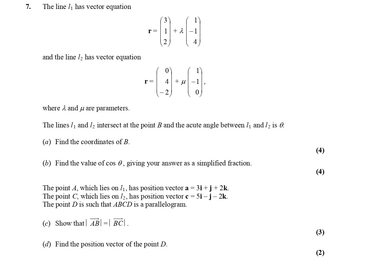 The-line-$l_1$-has-vector-equation--$$-extbf{r}-=-\begin{pmatrix}-3-\\-2-\\--1-\end{pmatrix}-+-\lambda-\begin{pmatrix}-1-\\--4-\\-4-\end{pmatrix}$$--and-the-line-$l_2$-has-vector-equation--$$-extbf{r}-=-\begin{pmatrix}-0-\\-4-\\--2-\end{pmatrix}-+-\mu-\begin{pmatrix}-1-\\--1-\\--1-\end{pmatrix}$$--where-$\lambda$-and-$\mu$-are-parameters-Edexcel-A-Level Maths Pure-Question 2-2005-Paper 6.png